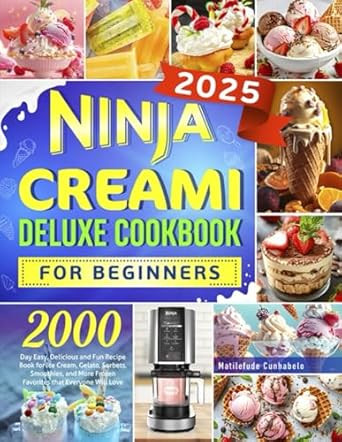 Ninja Creami Deluxe Cookbook for Beginners