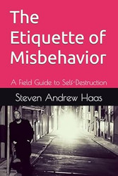 The Etiquette of Misbehavior