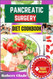 Pancreatic Surgery Diet Cookbook