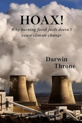 HOAX!: Why burning fossil fuels doesn't cause climate change
