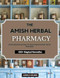 The Amish Herbal Pharmacy
