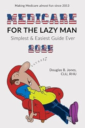 Medicare for the Lazy Man 2025