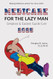Medicare for the Lazy Man 2025