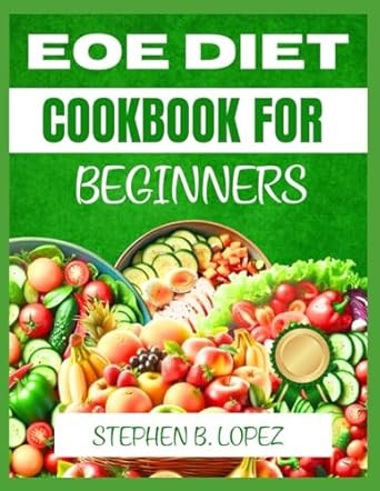 EOE DIET COOKBOOK FOR BEGINNERS