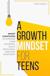 A Growth Mindset For Teens