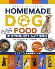 The Complete Homemade Dog Food