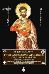 First and Second Apologies of Justin Martyr