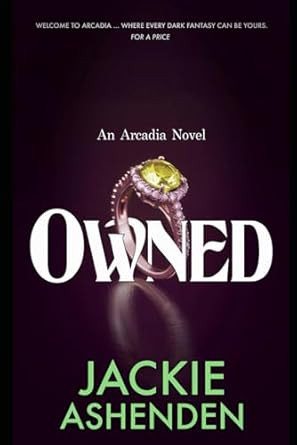Owned: An Arcadia Novel