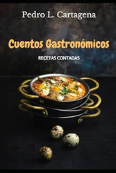 Cuentos Gastronomicos: Recetas Contadas