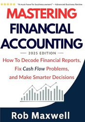 Mastering Financial Accounting 2025 Edition