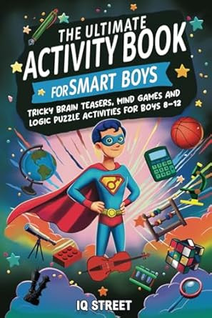The Ultimate Activity Book for Smart Boys