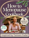 How to Menopause Cookbook