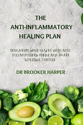 Anti-Inflammatory Healing Plan
