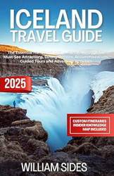 Iceland Travel Guide 2025