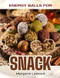 ENERGY BALLS FOR SNACK