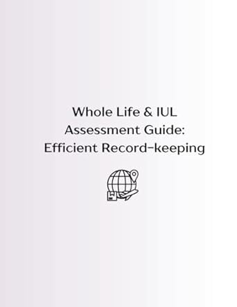 Whole Life & IUL Assessment Guide