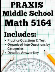 Praxis Middle School Math 5164 Practice Questions and Test