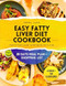 Easy Fatty Liver Diet Cokbook