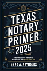 Texas Notary Primer 2025