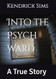 Into the Psych Ward: A True Story