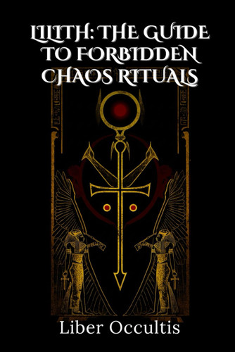 Lilith: Forbidden Chaos Rituals