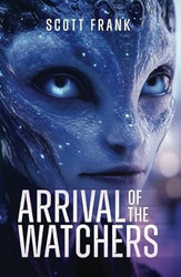 Arrival of the Watchers