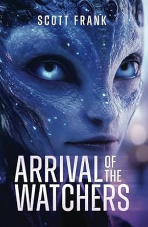 Arrival of the Watchers