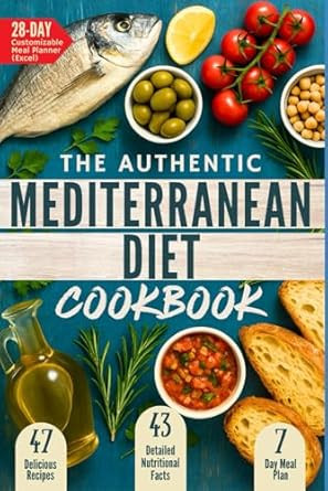 The Authentic Mediterranean Diet Cookbook
