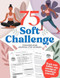 75 Soft Challenge