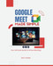 Google Meet Made Simple