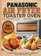 Panasonic Air Fryer Toaster Oven Cookbook