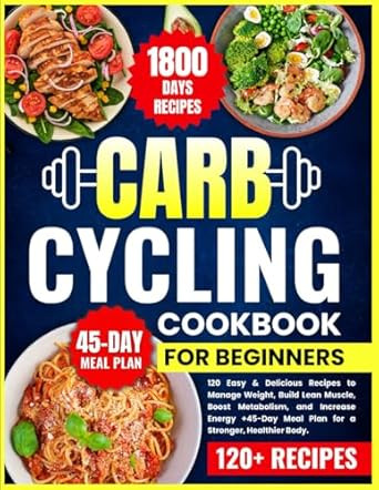 Carb Cycling Cookbook for Beginners