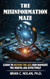 The Misinformation Maze