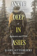 Ankle Deep in Ashes