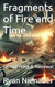 Fragments of Fire and Time