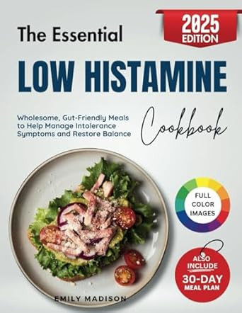 The Essential Low Histamine Cookbook
