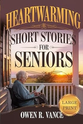 Heartwarming Short Stories for Seniors
