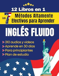 Los 7 Metodos Altamente Efectivos para Aprender Ingles Fluido