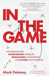 In The Game: A Playbook for Overcoming Setbacks Rebuilding
