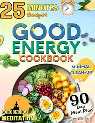 The Good Energy Cookbook