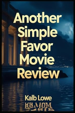 Another Simple Favor Movie Review