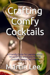 Crafting Comfy Cocktails