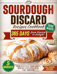Sourdough Discard Recipes Cookbook