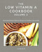 The Low Vitamin A Cookbook Volume 2