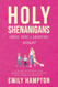 Holy Shenanigans Holy Shenanigans