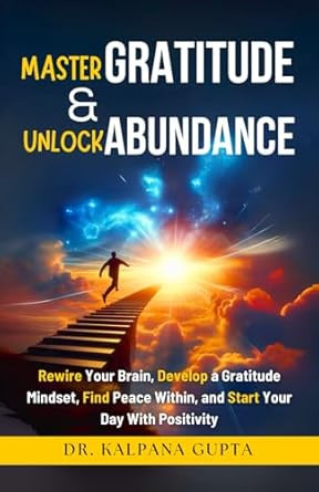 Master Gratitude and Unlock Abundance