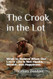 The Crook in the Lot