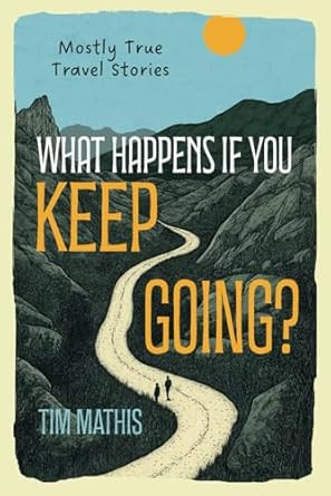 What Happens if You Keep Going?