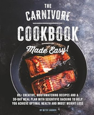 The Carnivore Cookbook Made Easy