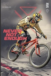 Never Not Enough  A Journey of Resilience Redemption and Hope.
